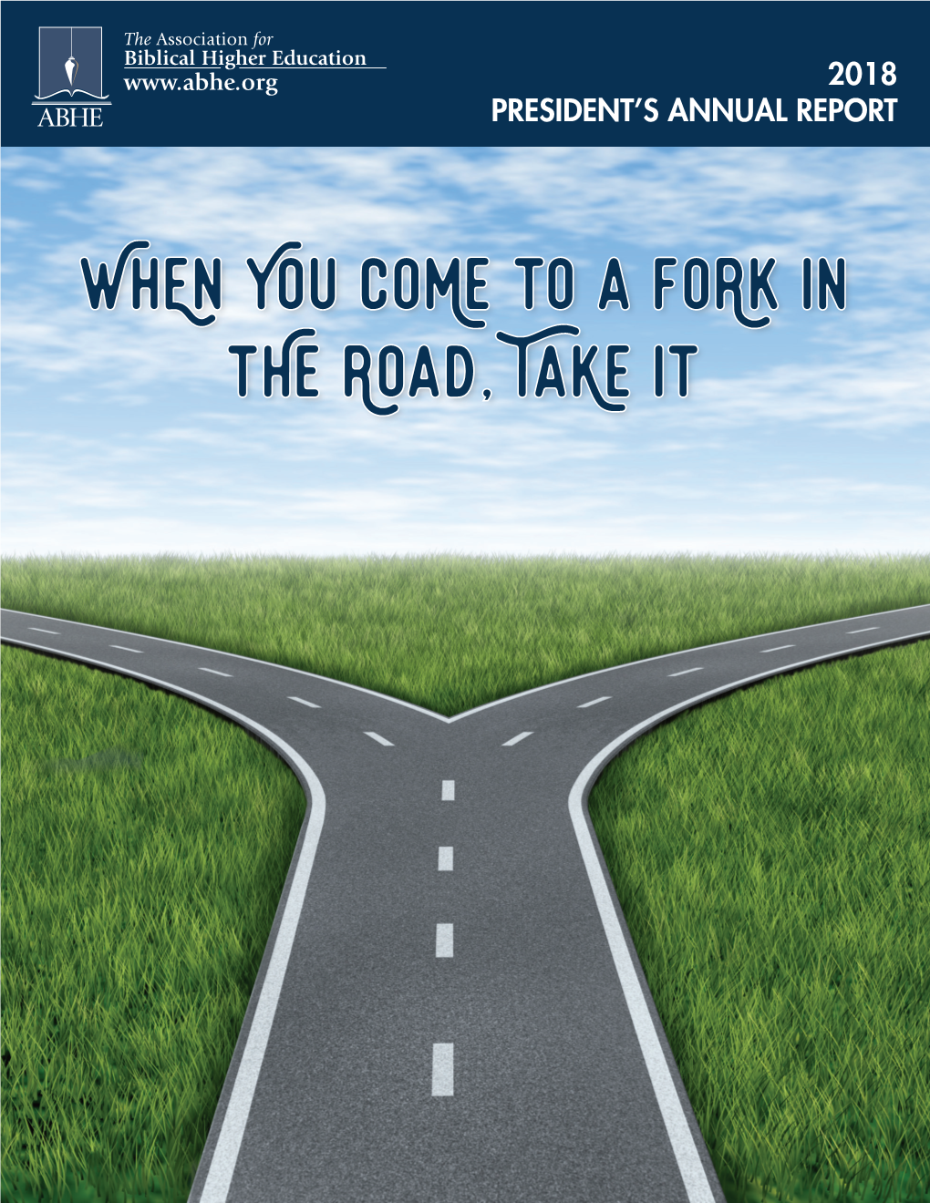 When You Come to a Fork in the Road, Take It