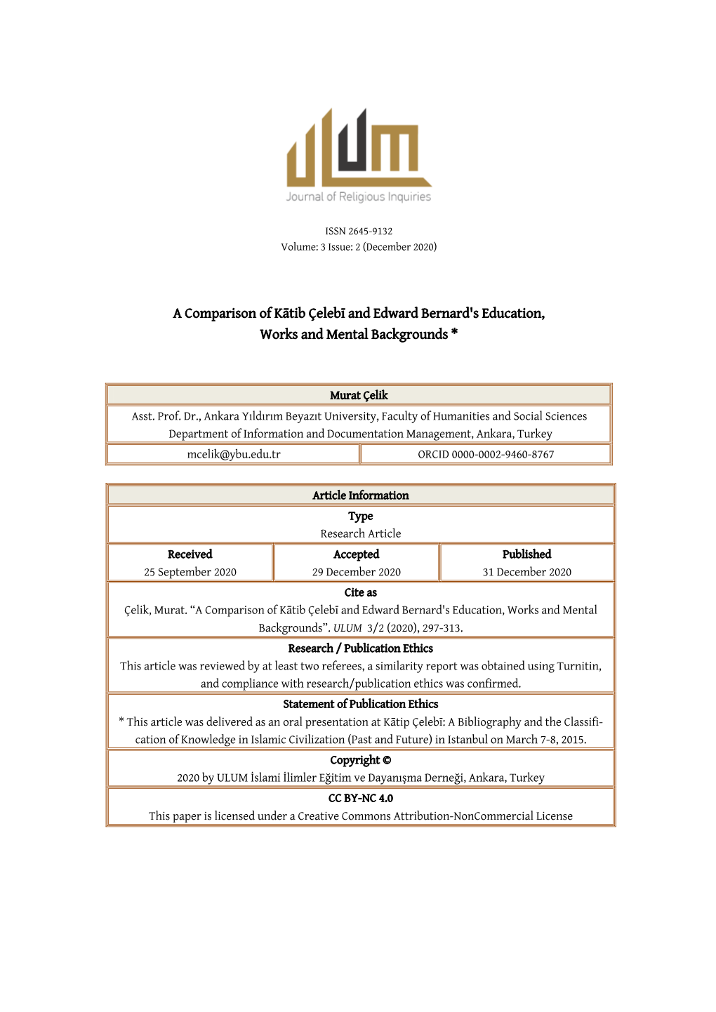 A Comparison of Kātib Çelebī and Edward Bernard's Education, Works and Mental Backgrounds *