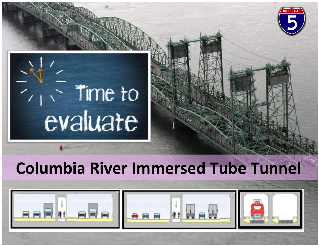 Columbia River Immersed Tube Tunnel -Rejected Deep Bored Tunnel