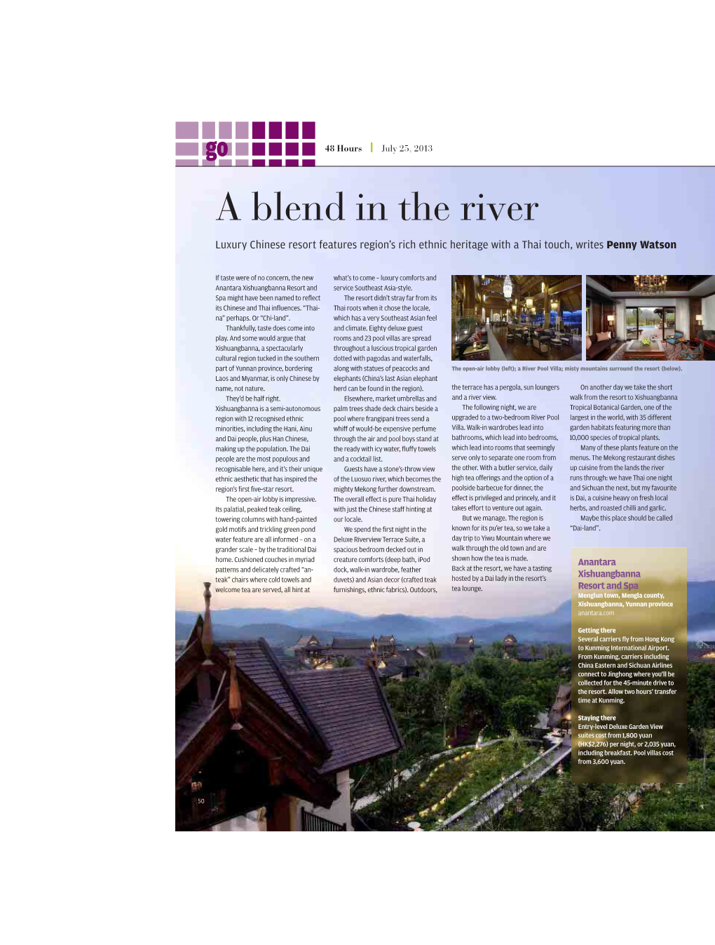 A Blend in the River Luxury Chinese Resort Features Region’S Rich Ethnic Heritage with a Thai Touch, Writes Penny Watson