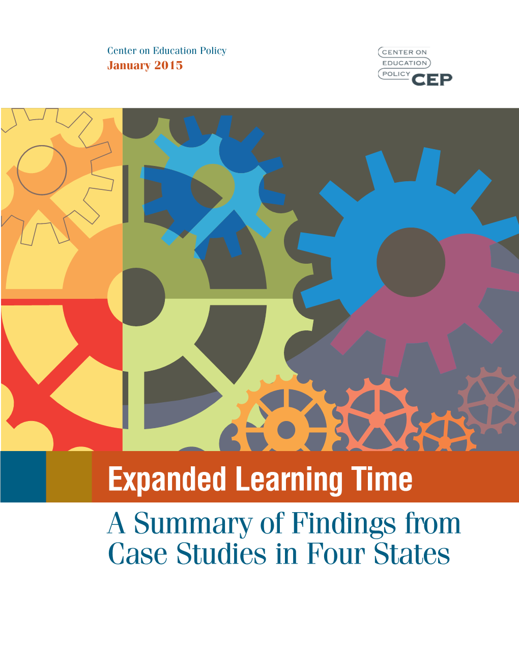 Expanded Learning Time a Summary of Findings from Case Studies in Four States Credits and Acknowledgments