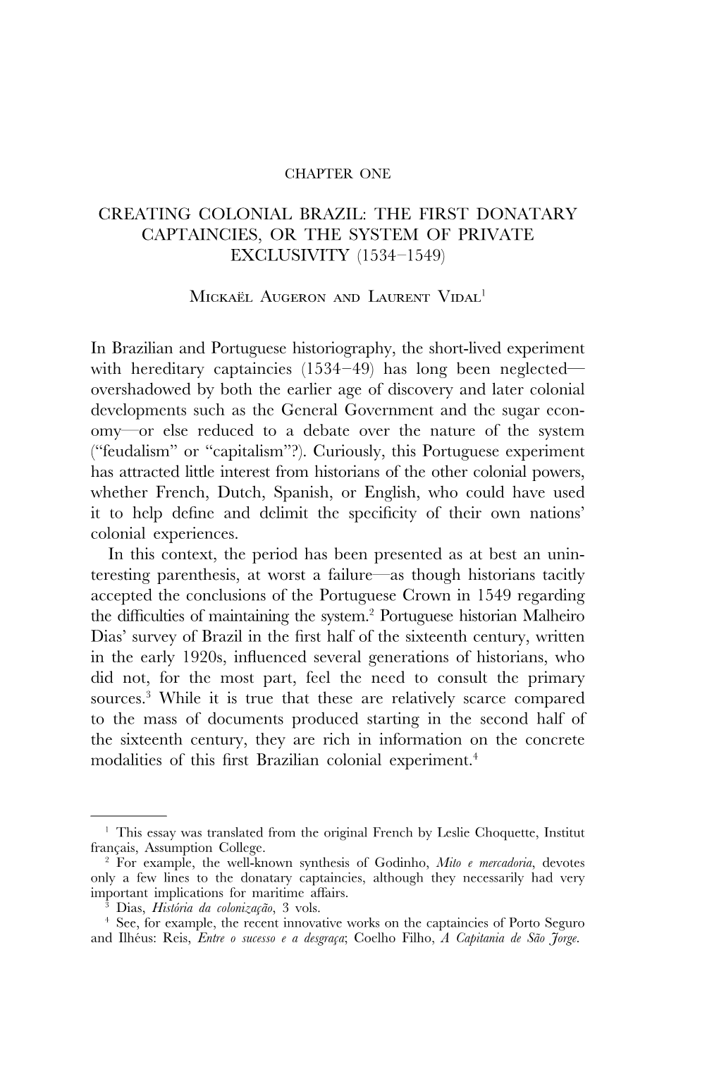 Creating Colonial Brazil: the First Donatary Captaincies, Or the System of Private Exclusivity (1534–1549)