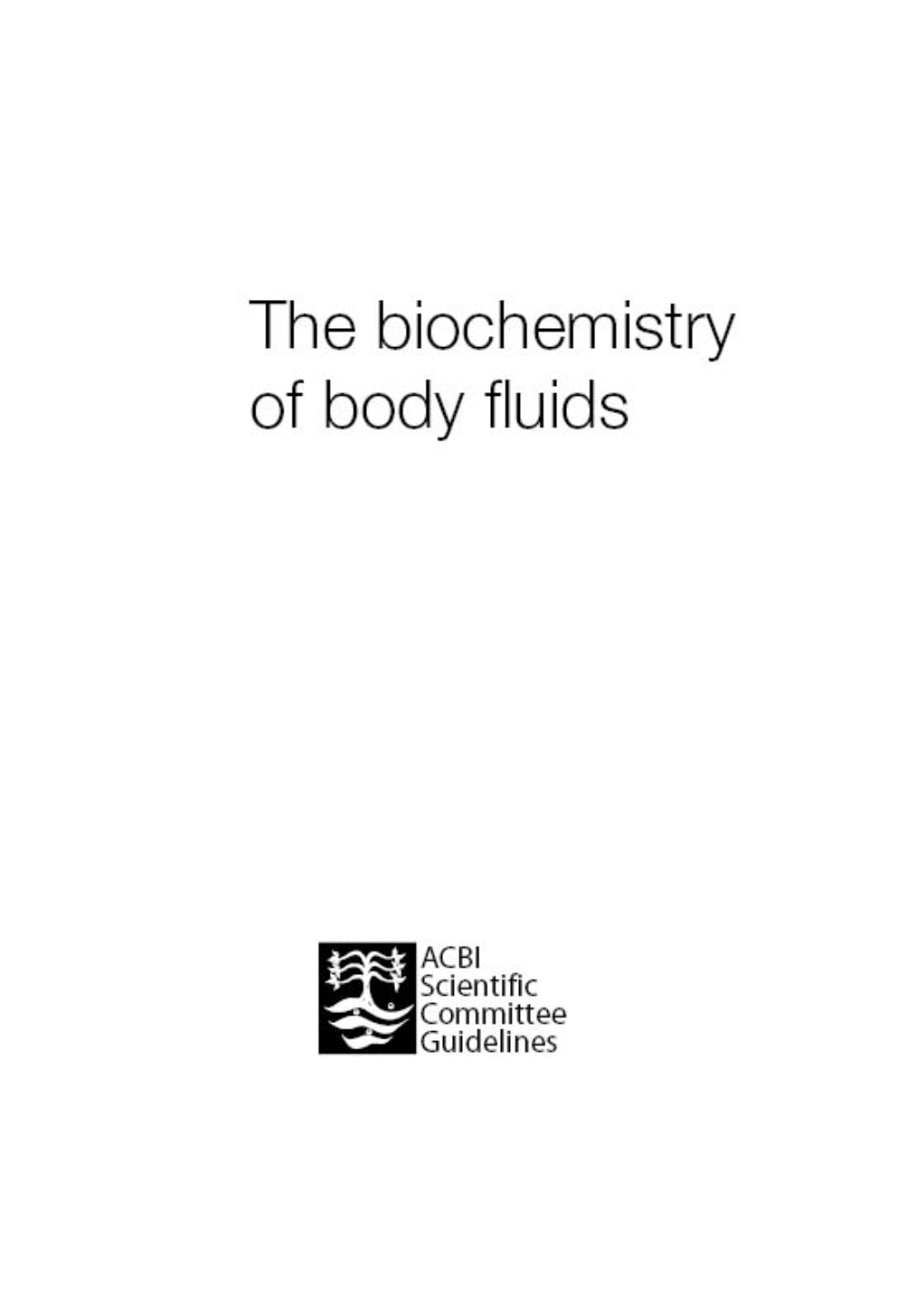 The Biochemistry of Body Fluids