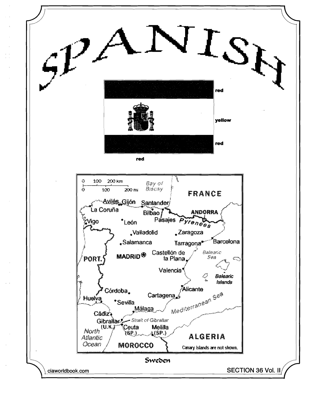 SPANISH Espano! HISTORICAL BACKGROUND