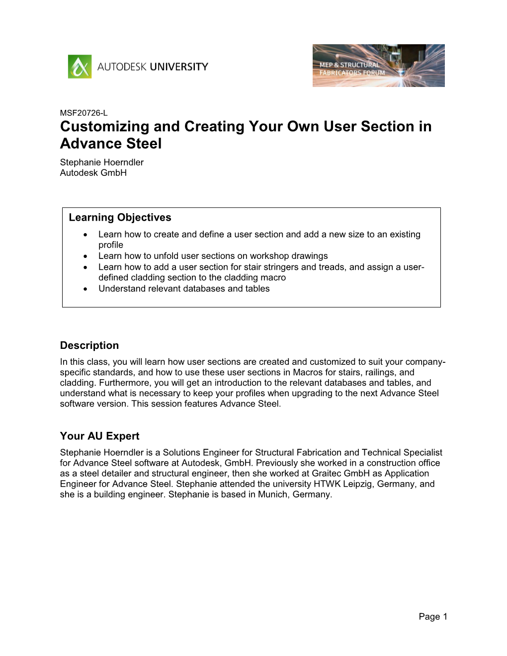 Customizing and Creating Your Own User Section in Advance Steel Stephanie Hoerndler Autodesk Gmbh