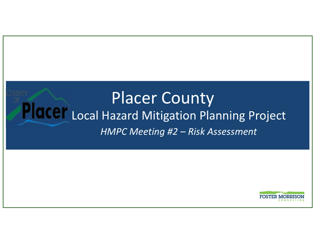 Local Hazard Mitigation Planning Project HMPC Meeting #2 – Risk Assessment Four Phases of Emergency Management