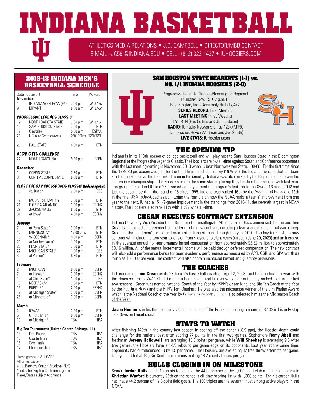 ATHLETICS MEDIA RELATIONS • J.D. CAMPBELL • DIRECTOR/MBB CONTACT E-MAIL - JC56 @Indiana.Edu • CELL - (812) 322-1437 • IUHOOSIERS.COM