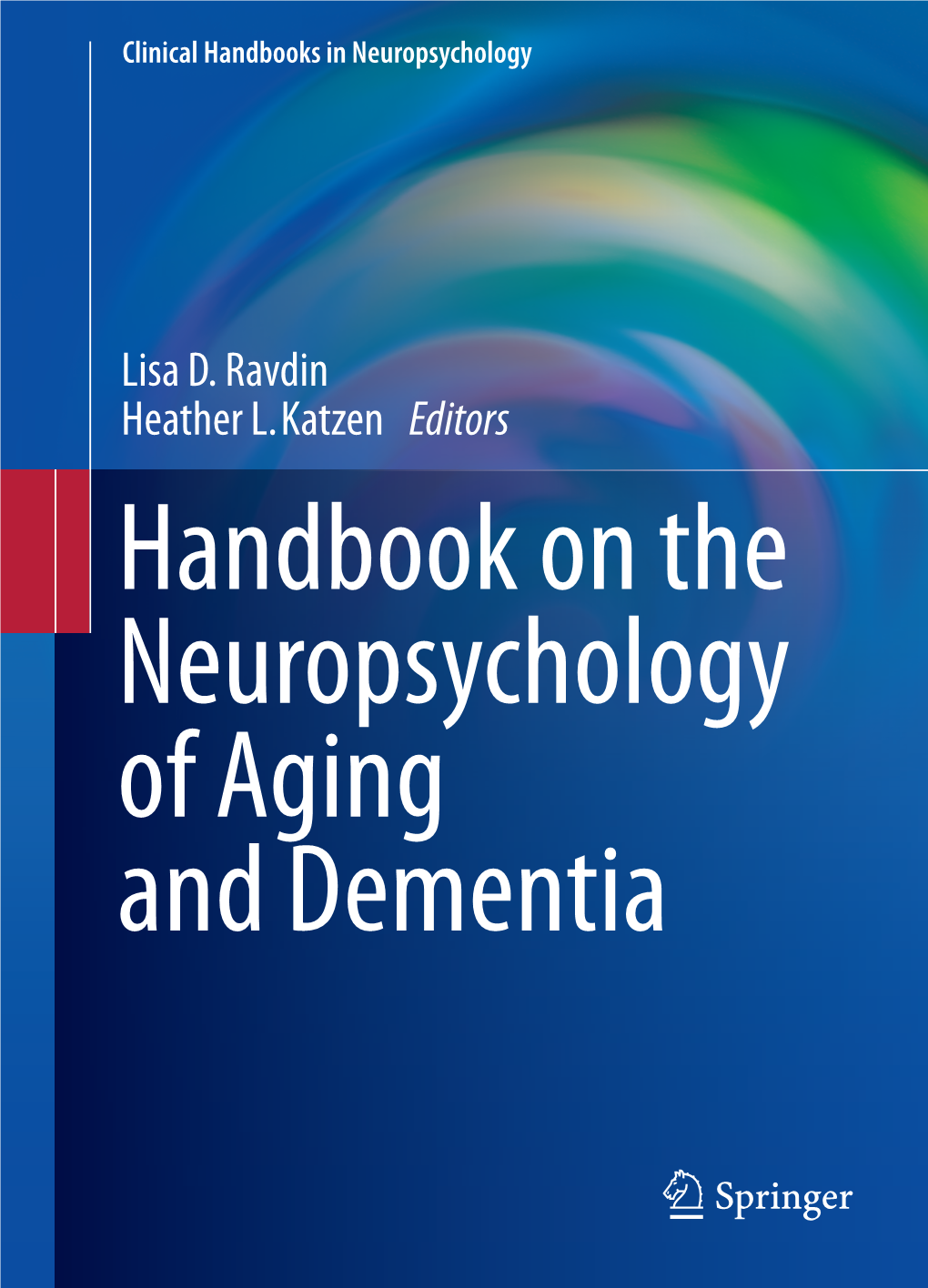 Handbook on the Neuropsychologyof Aging and Dementia