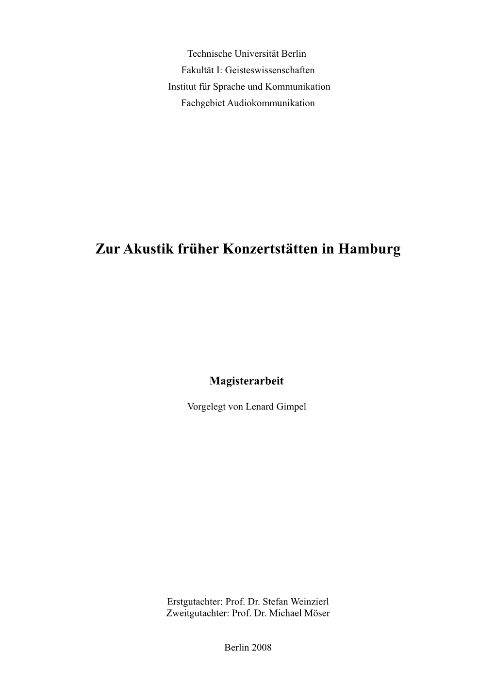 Zur Akustik Früher Konzertstätten in Hamburg