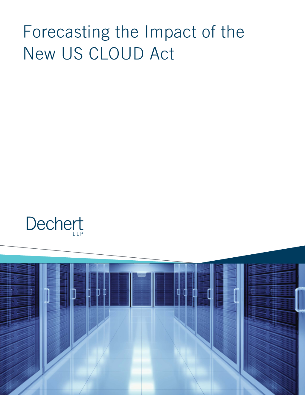 Forecasting the Impact of the New US CLOUD Act