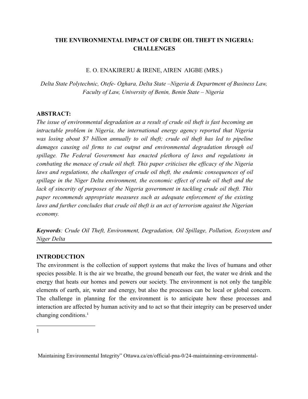 THE ENVIRONMENTAL IMPACT of CRUDE OIL THEFT in NIGERIA: CHALLENGES E. O. ENAKIRERU & IRENE, AIREN AIGBE (MRS.) Delta State