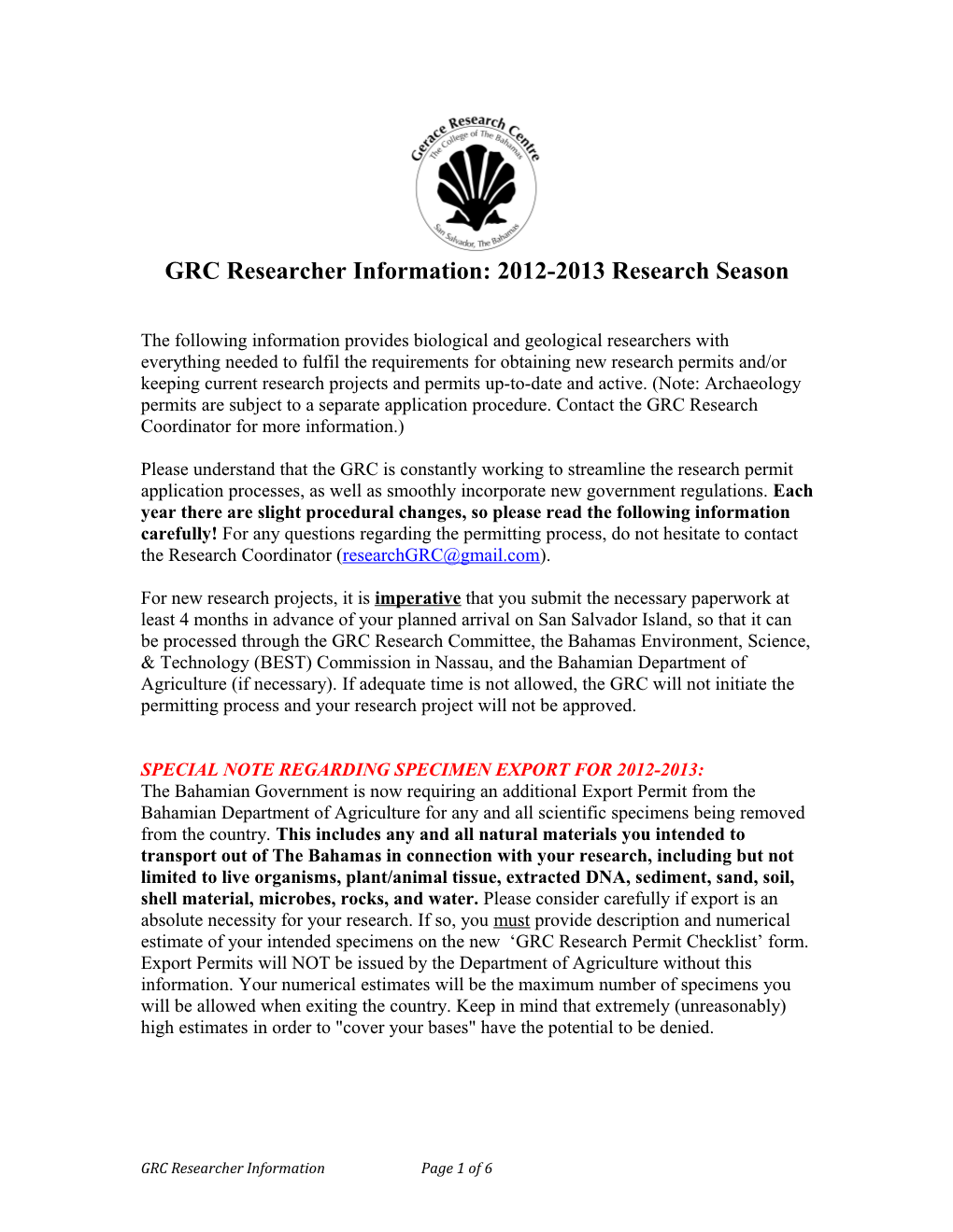 GRC Researcher Information: 2012-2013 Research Season