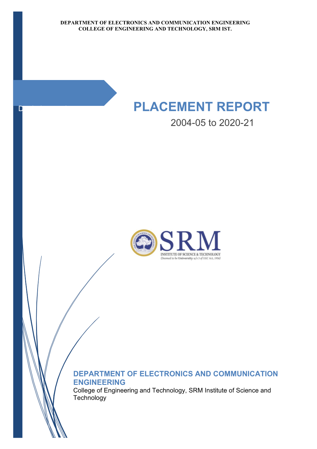 PLACEMENT REPORT Success; Work for It