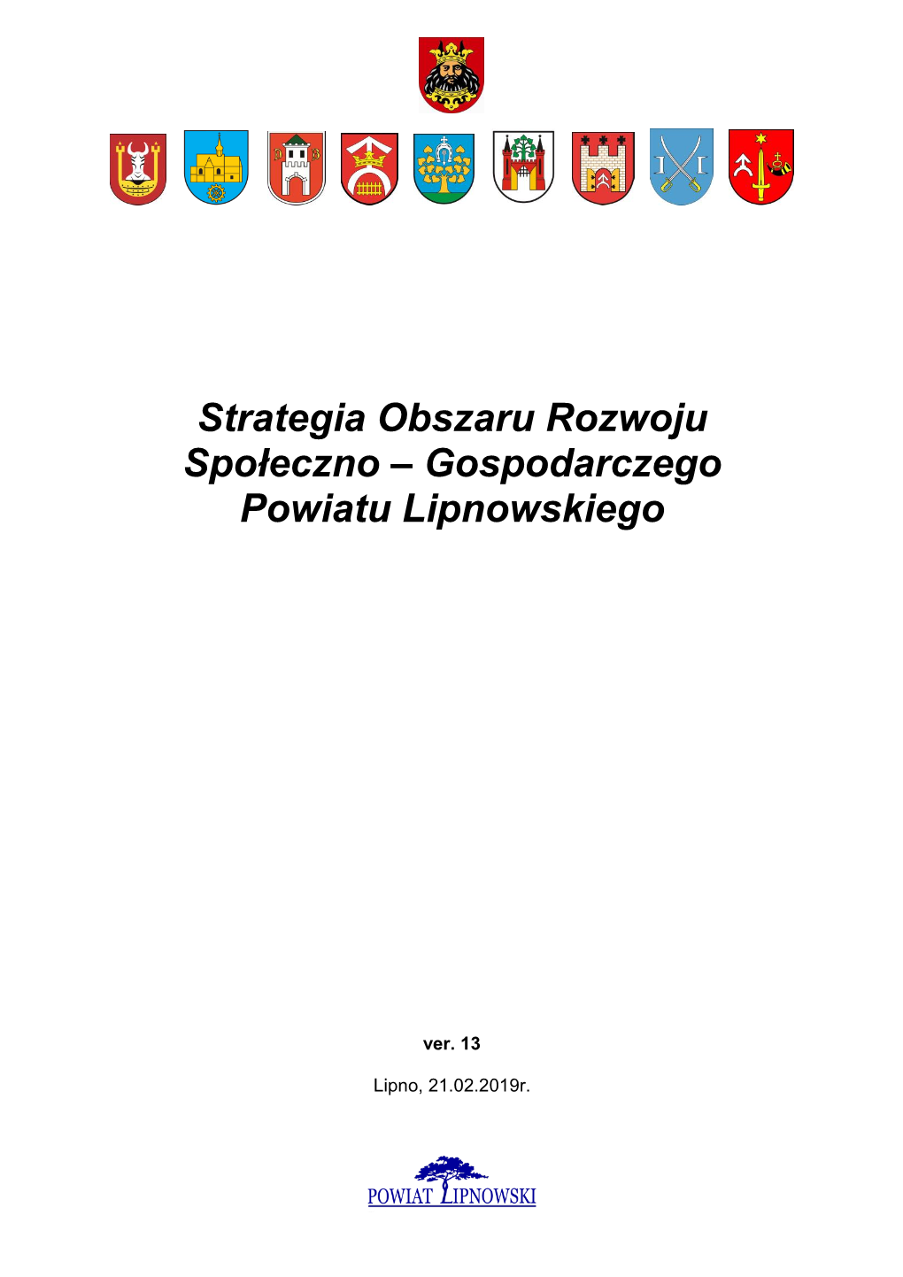 Strategia Obszaru Rozwoju Społeczno – Gospodarczego Powiatu Lipnowskiego