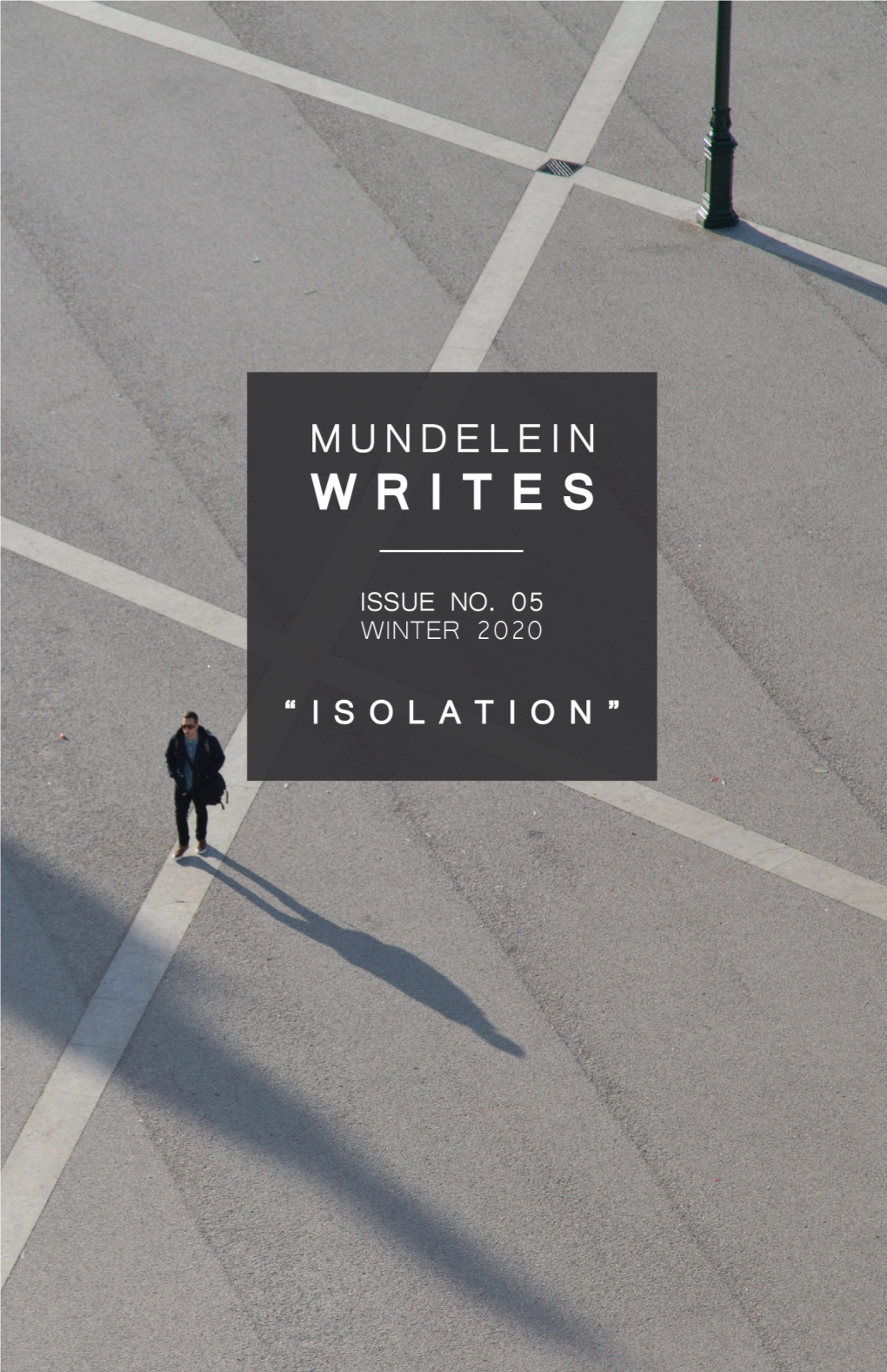 Issue No. 05: “Isolation” Winter 2020