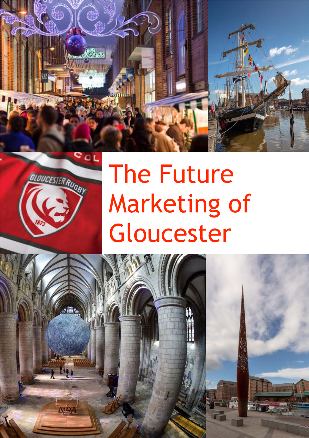 The Future Marketing of Gloucester