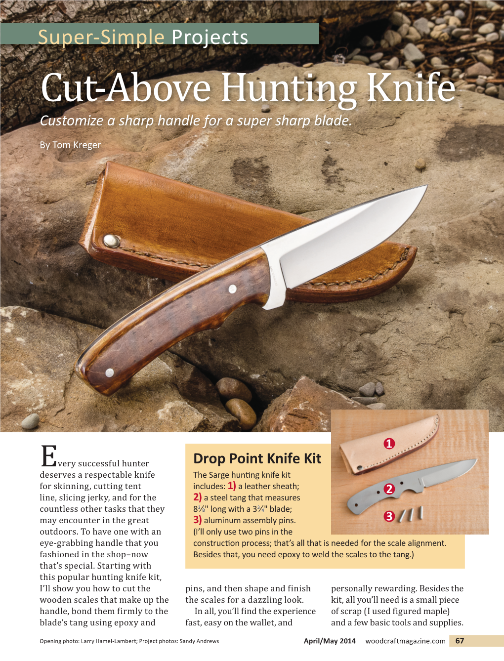 Cut-Above Hunting Knife Customize a Sharp Handle for a Super Sharp Blade