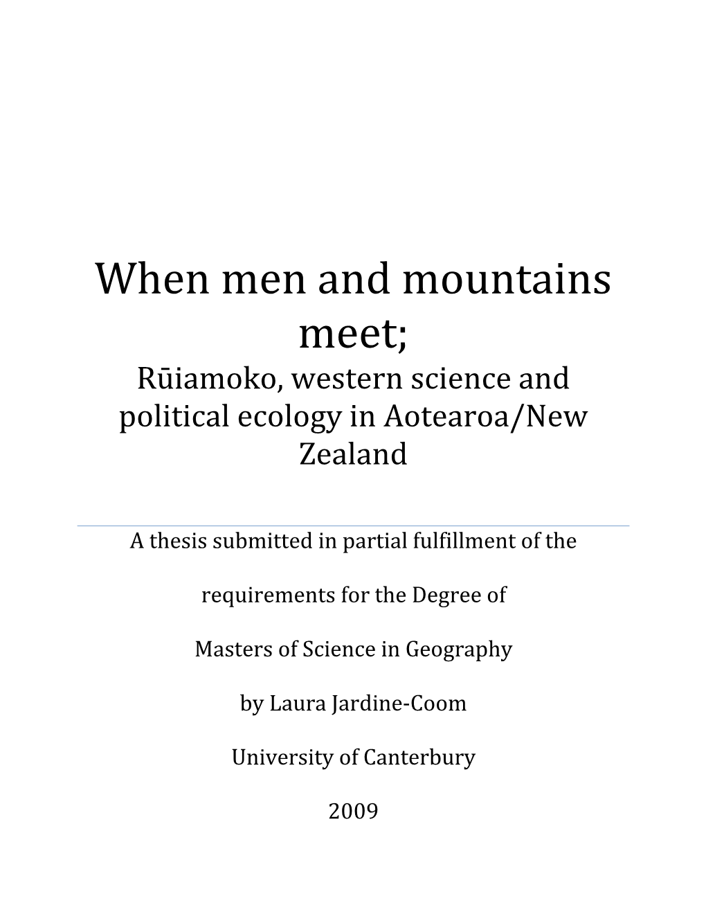 When Men and Mountains Meet; Rūiamoko, Western Science and Political Ecology in Aotearoa/New Zealand