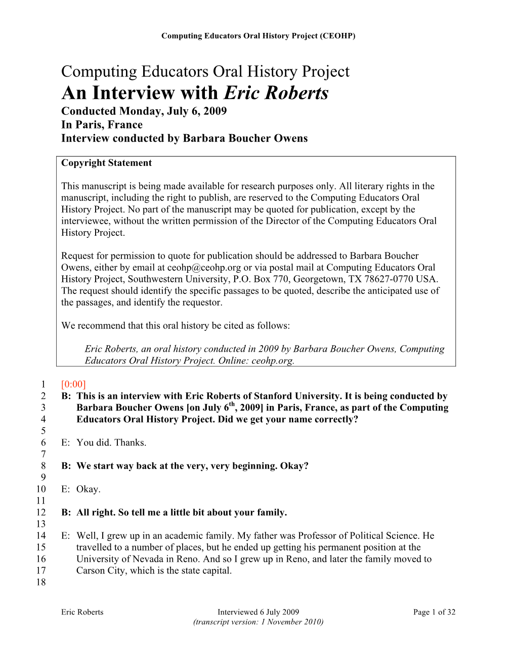 An Interview with Eric Roberts Conducted Monday, July 6, 2009 in Paris, France Interview Conducted by Barbara Boucher Owens