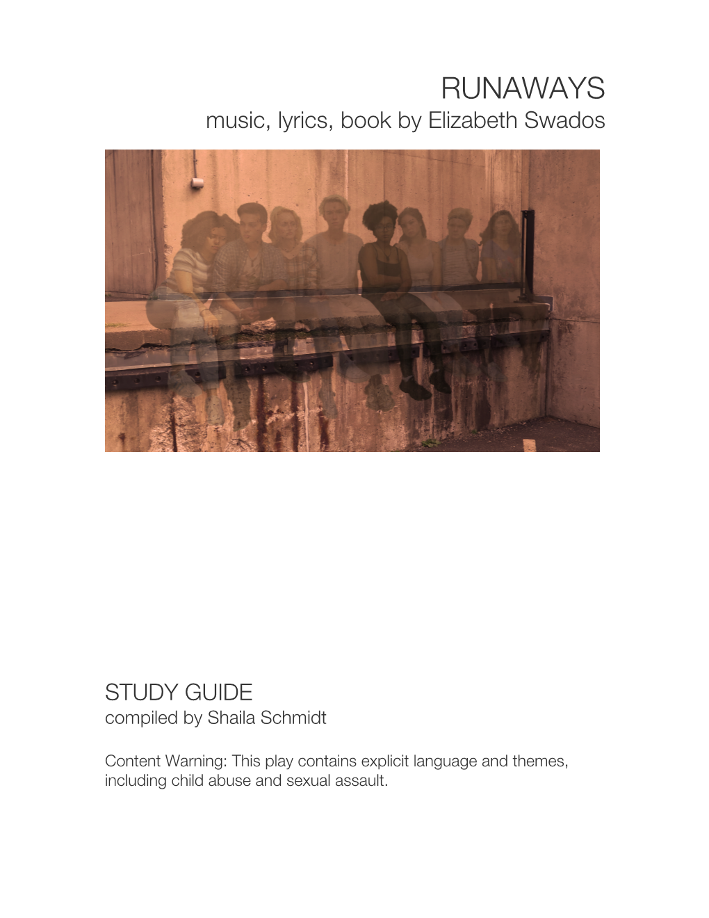 RUNAWAYS Music, Lyrics, Book by Elizabeth Swados