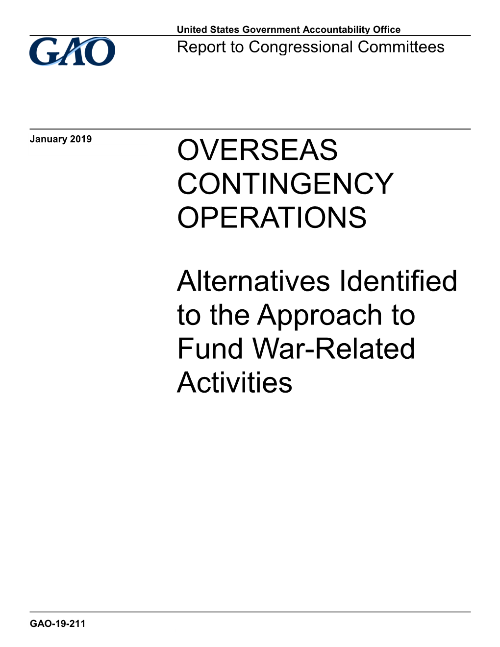 GAO-19-211, Overseas Contingency Operations: Alternatives Identified