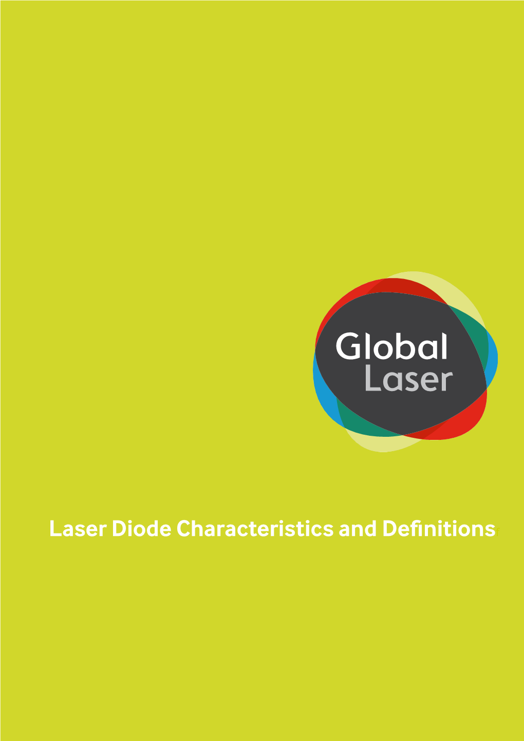 Laser Diode Characteristics and Definitionsf What Is a Laser Diode?
