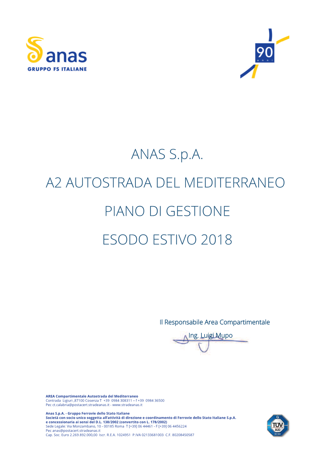 ANAS S.P.A. A2 AUTOSTRADA DEL MED TERRANEO P ANO D GEST