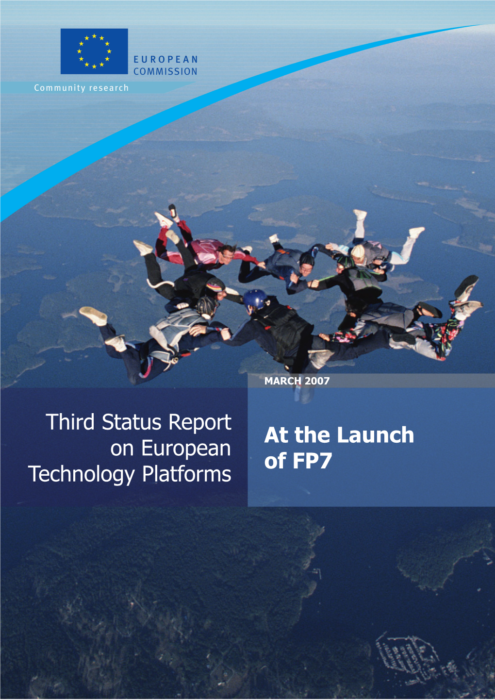 Third Status Report on European Technology Platforms at The