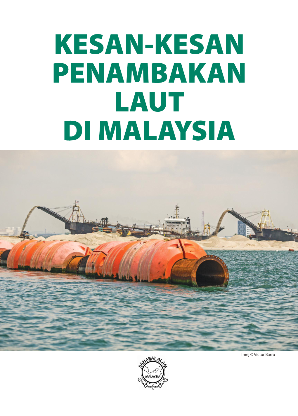 Kesan-Kesan Penambakan Laut Di Malaysia