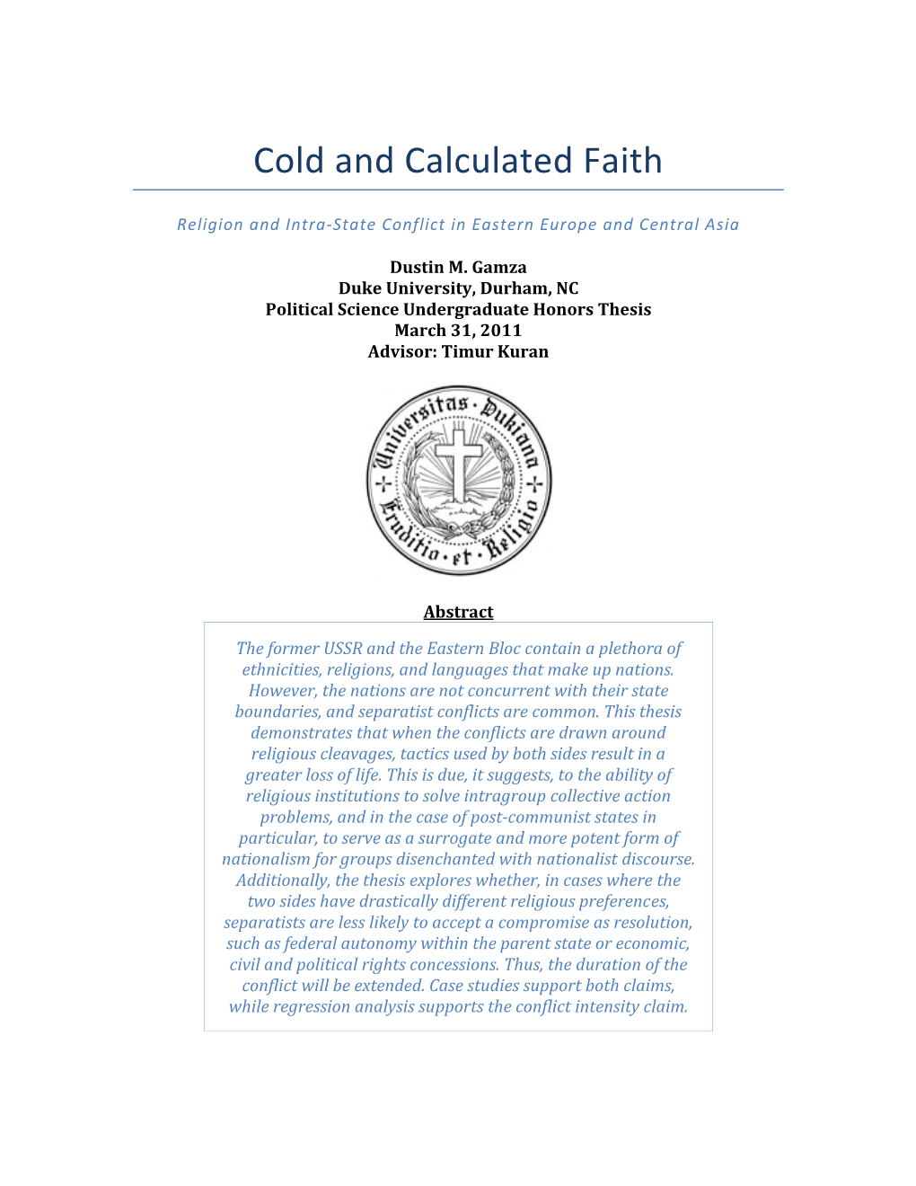 Cold and Calculated Faith