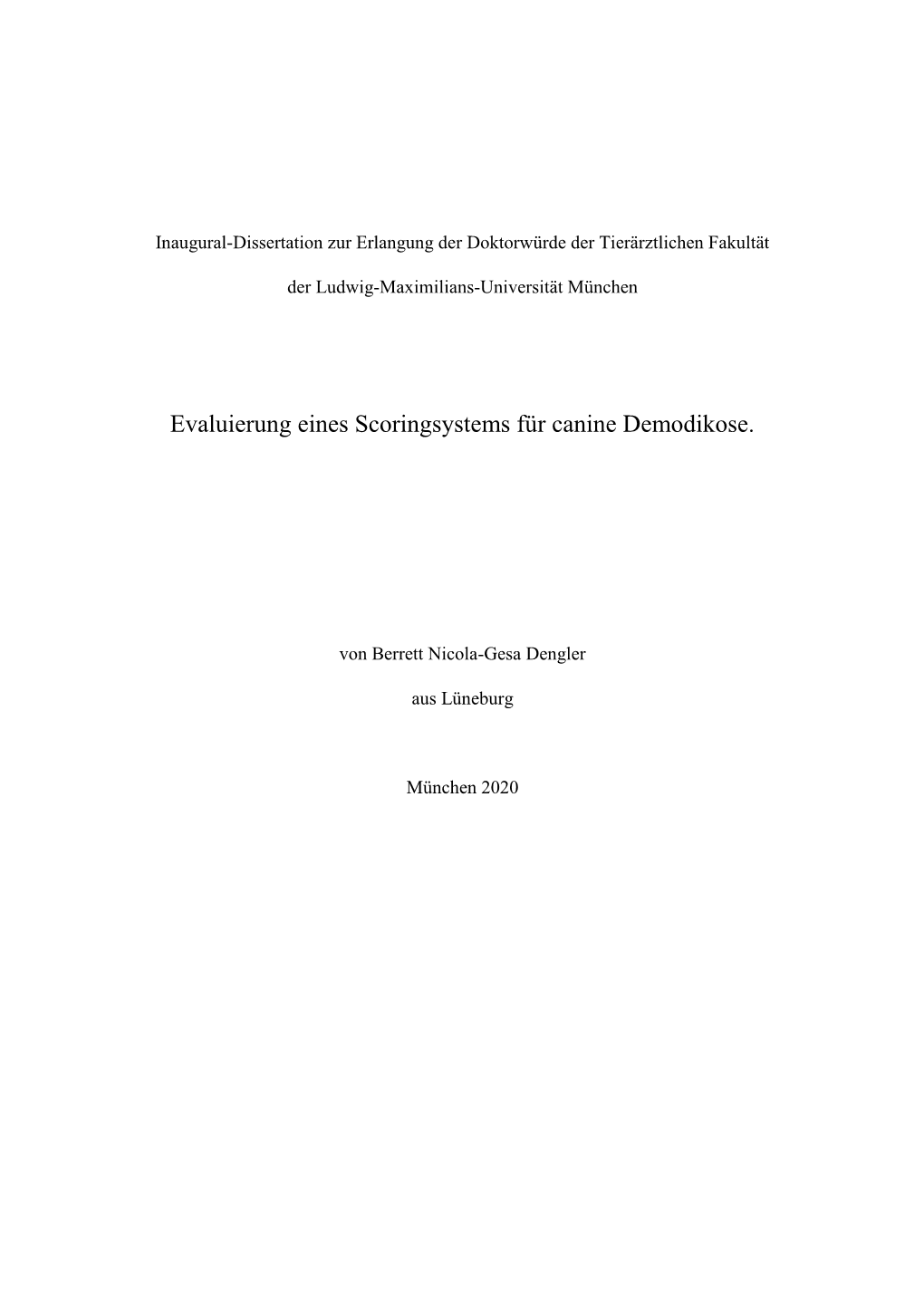 Evaluierung Eines Scoringsystems Für Canine Demodikose