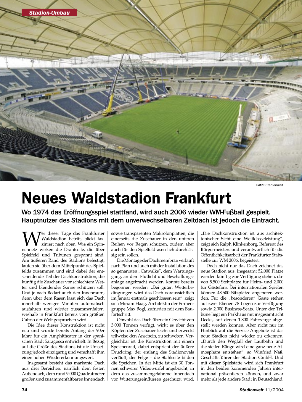 Neues Waldstadion Frankfurt Insgesamt Neun Spiele, Davon Fünf Bei Der Freigegeben, Aber Das Ist Jetzt Noch Nicht Mit Der FIFA Notwendig