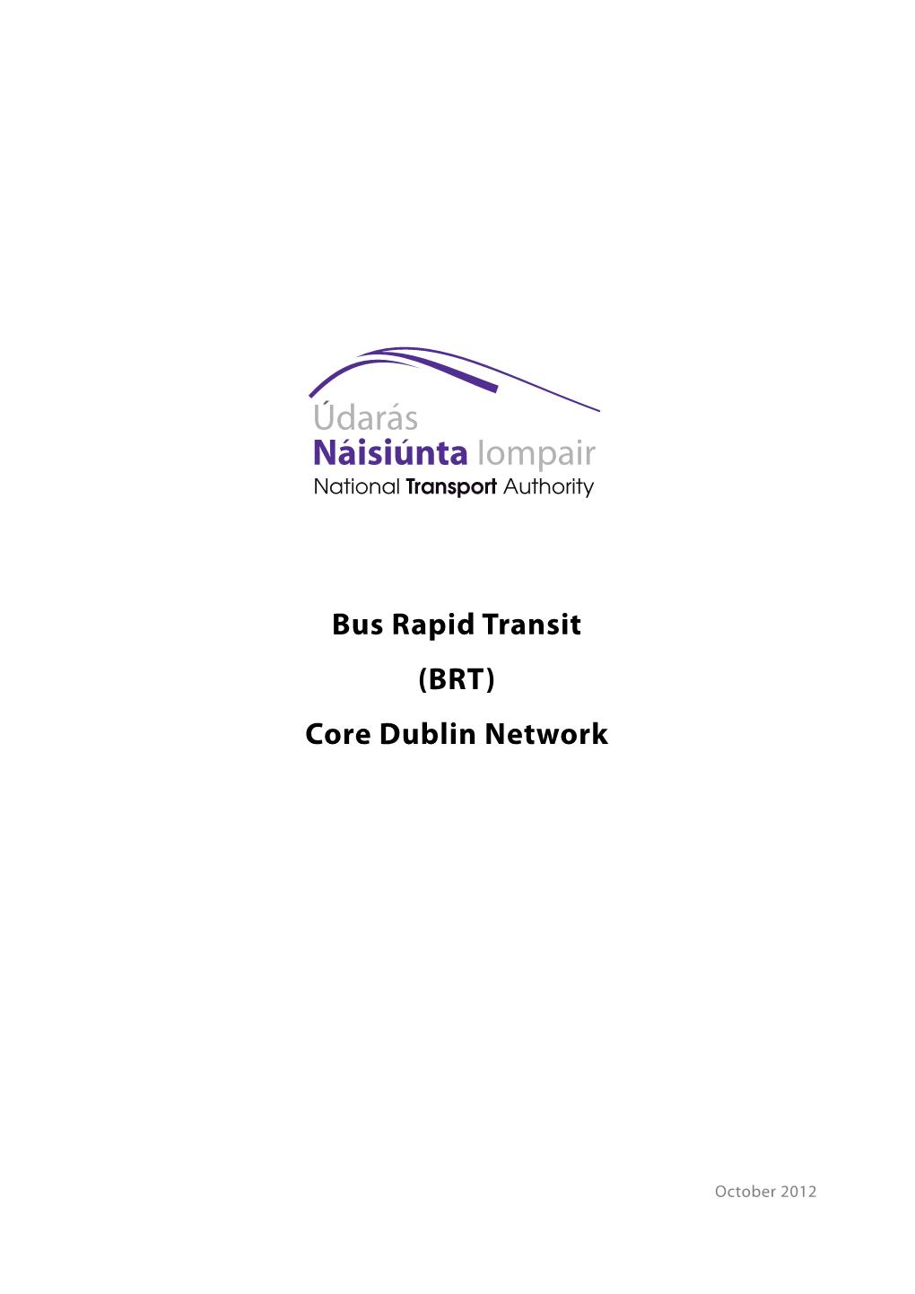 Bus Rapid Transit (BRT) Core Dublin Network