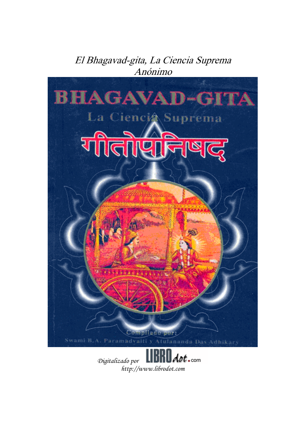 El Bhagavad-Gita, La Ciencia Suprema Anónimo