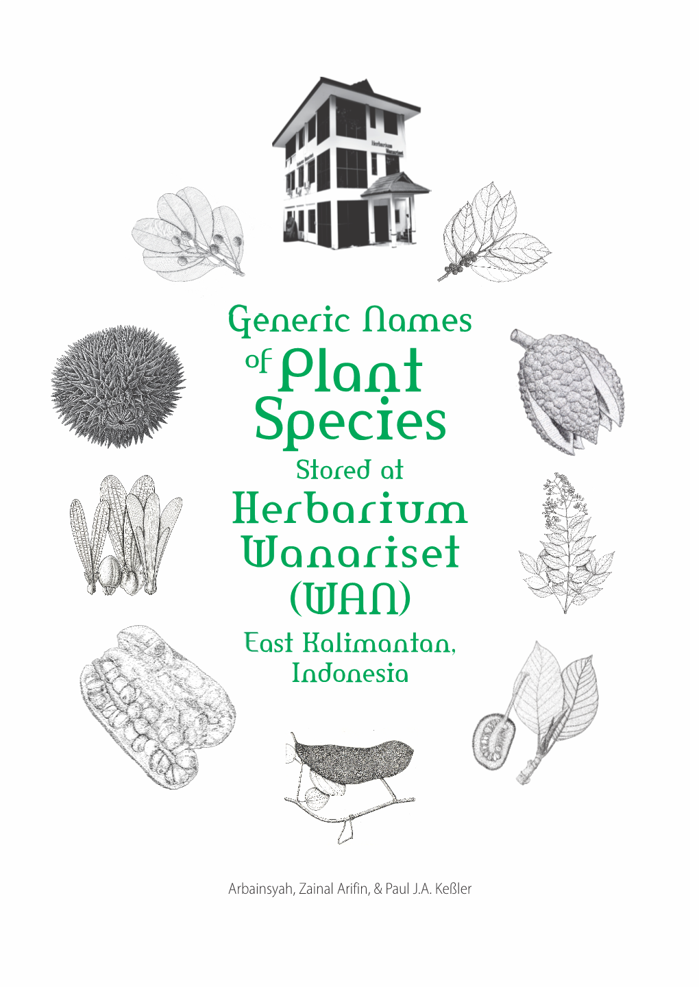 Plant Species Stored at Herbarium Wanariset (WAN) East Kalimantan, Indonesia
