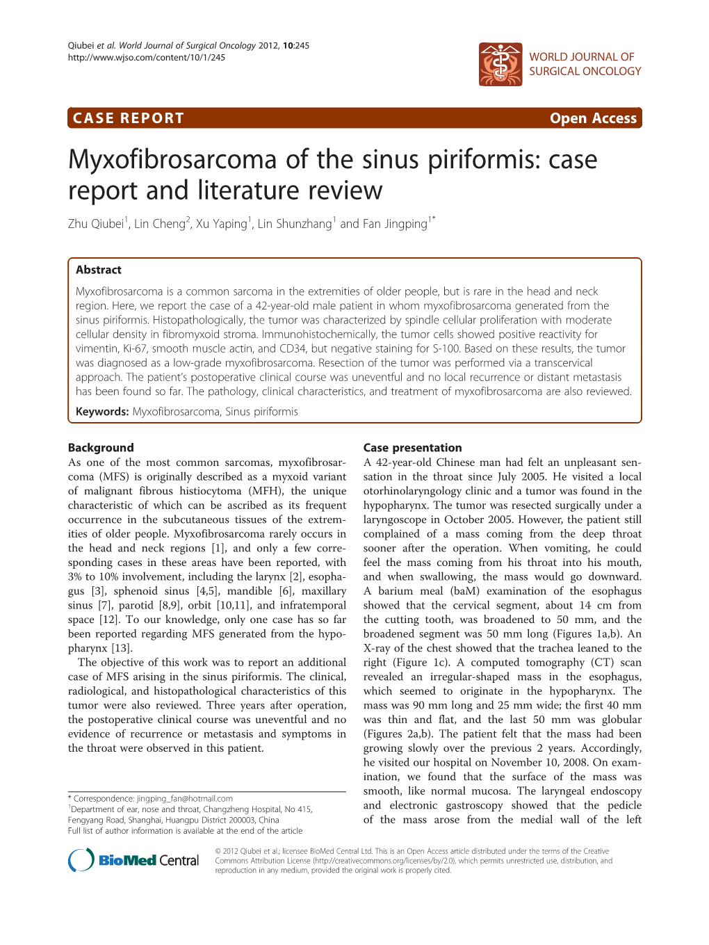 Myxofibrosarcoma of the Sinus Piriformis: Case Report and Literature Review Zhu Qiubei1, Lin Cheng2, Xu Yaping1, Lin Shunzhang1 and Fan Jingping1*