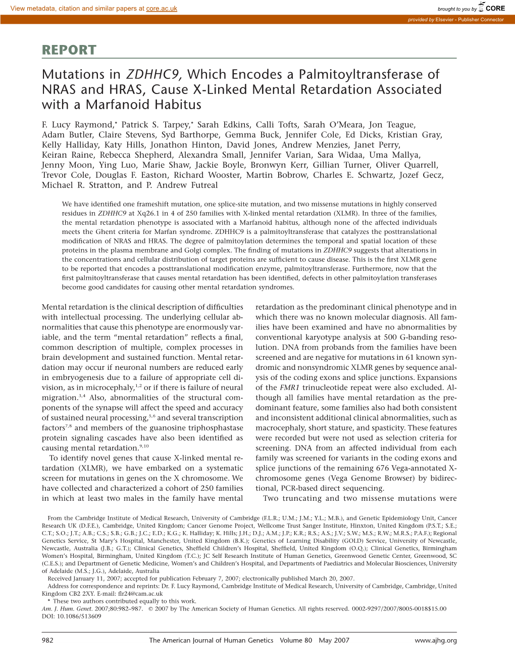 REPORT Mutations in ZDHHC9, Which Encodes a Palmitoyltransferase of NRAS and HRAS, Cause X-Linked Mental Retardation Associated with a Marfanoid Habitus