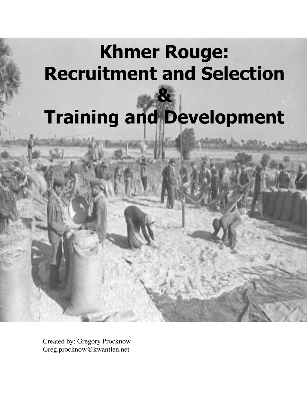 Khmer Rouge: Recruitment and Selection & Training and Development