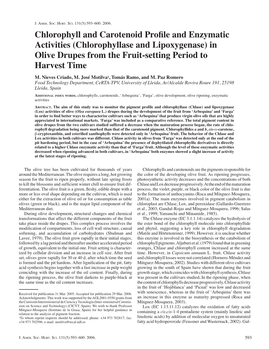 Chlorophyll and Carotenoid Profile and Enzymatic Activities (Chlorophyllase and Lipoxygenase) in Olive Drupes from the Fruit-Set