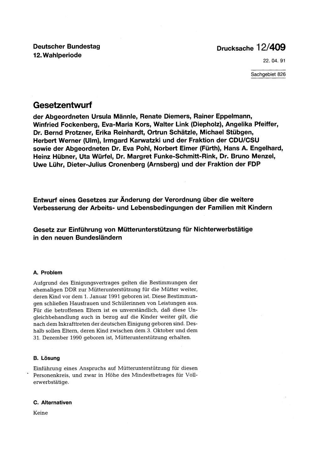 Gesetzentwurf Der Abgeordneten Ursula Männle, Renate Diemers, Rainer Eppelmann, Winfried Fockenberg, Eva-Maria Kors, Walter Link (Diepholz), Angelika Pfeiffer, Dr