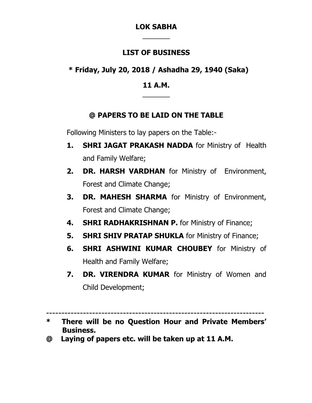 LOK SABHA ___LIST of BUSINESS * Friday, July 20, 2018 / Ashadha 29, 1940