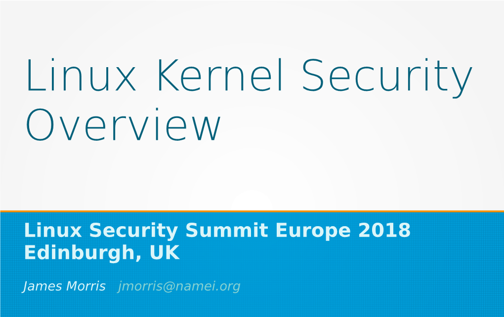 Linux Security Summit Europe 2018 Edinburgh, UK