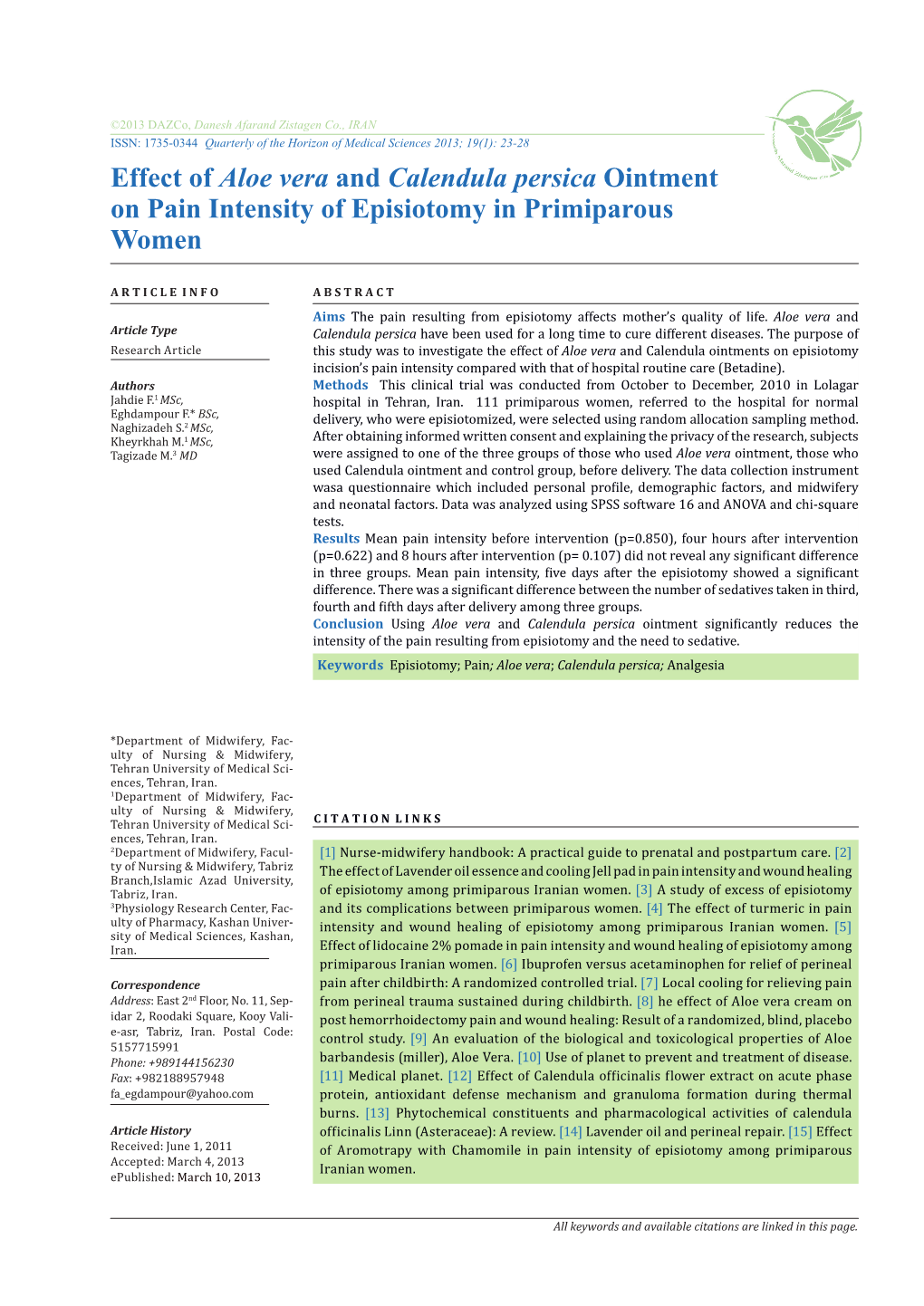 Effect of Aloe Vera and Calendula Persica Ointment on Pain Intensity of Episiotomy in Primiparous Women