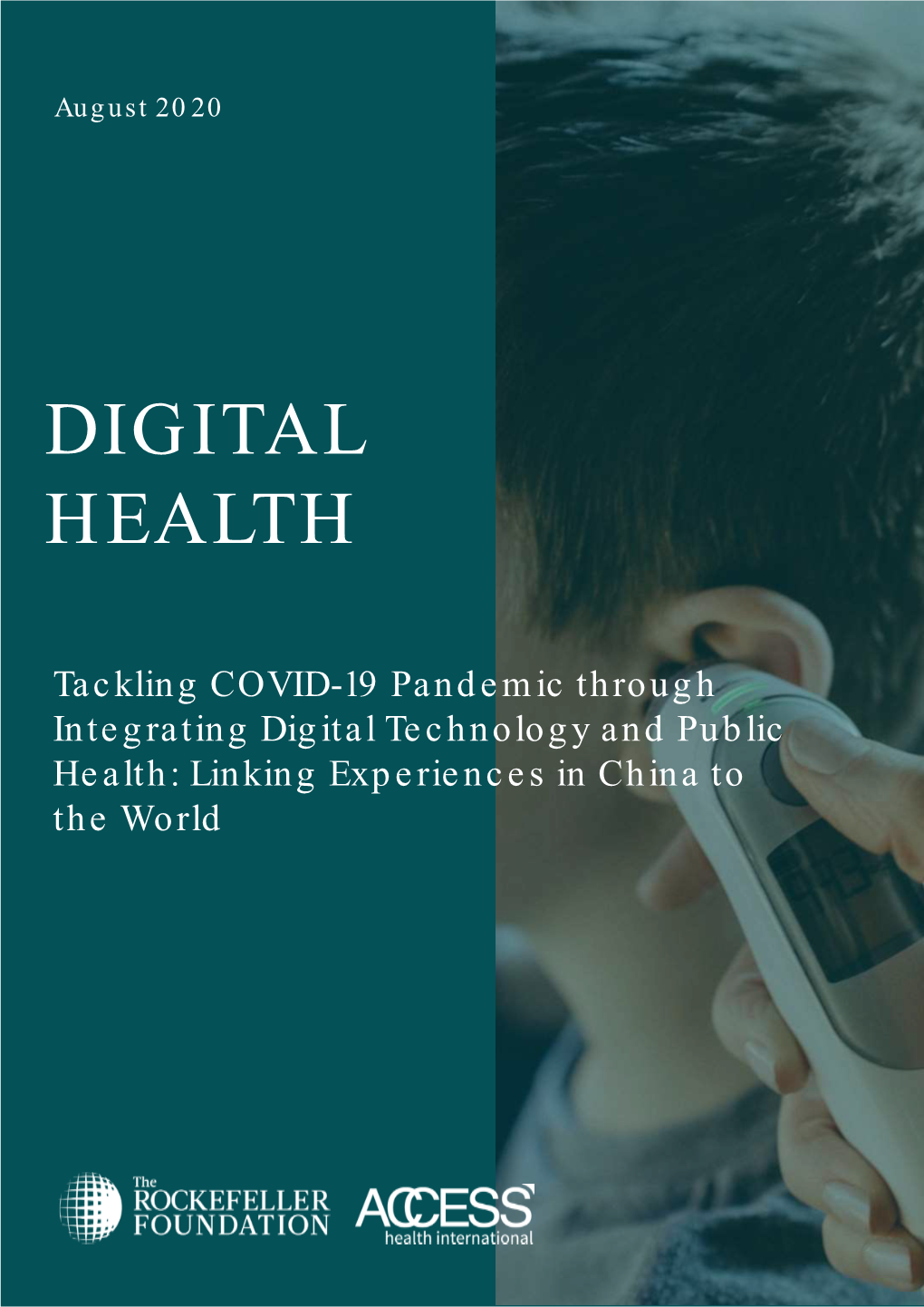 Tackling COVID-19 Pandemic Through Integrating Digital Technology and Public Health: Linking Experiences in China to the World CONTENT