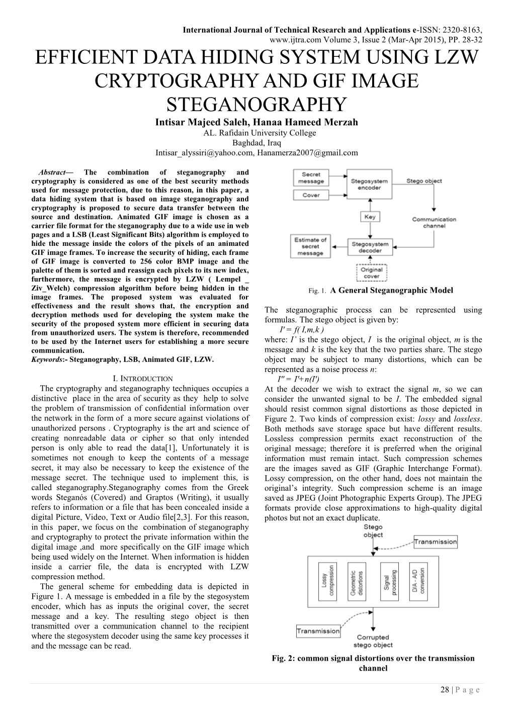 EFFICIENT DATA HIDING SYSTEM USING LZW CRYPTOGRAPHY and GIF IMAGE STEGANOGRAPHY Intisar Majeed Saleh, Hanaa Hameed Merzah AL