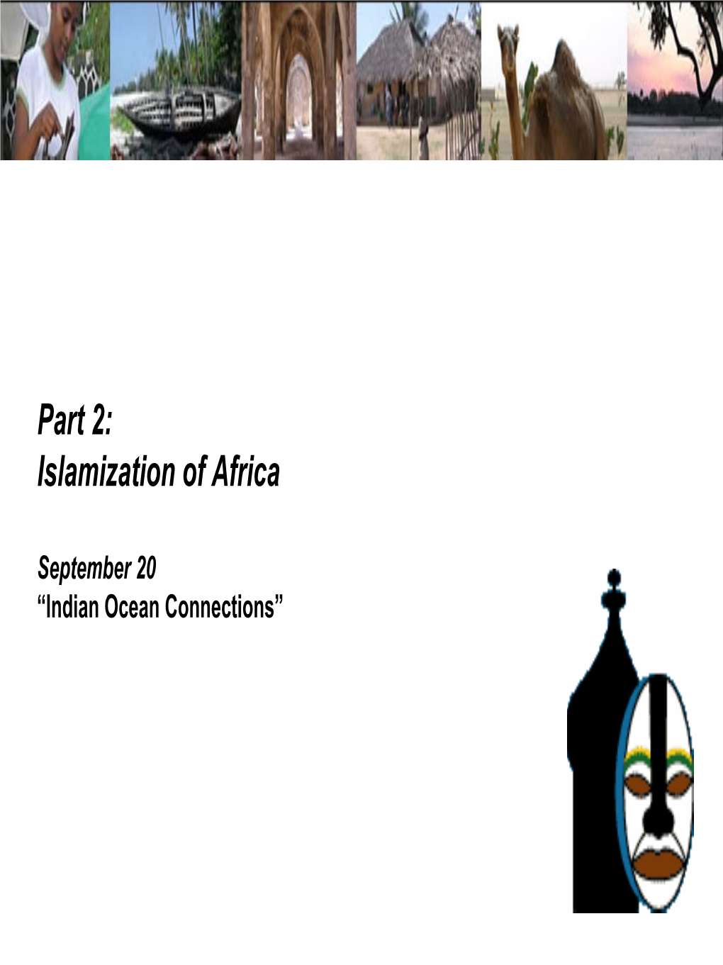 Part 2: Islamization of Africa