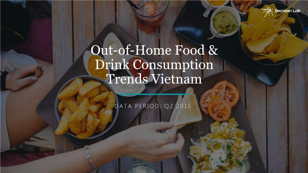 Out-Of-Home Food & Drink Consumption Trends Vietnam