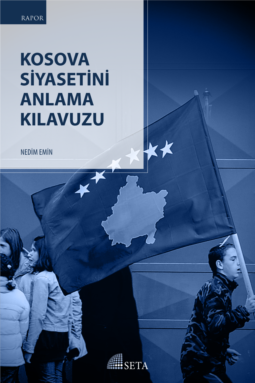 Kosova Siyasetini Anlama Kilavuzu