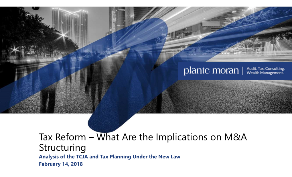 Tax Reform – What Are the Implications on M&A Structuring