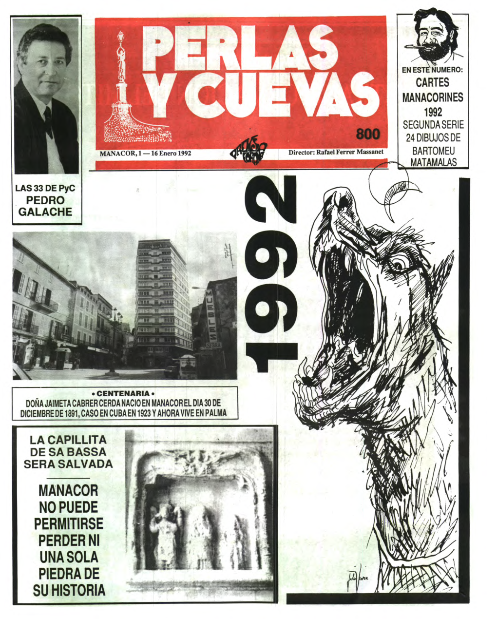 MANACOR NO PUEDE PERMITIRSE PERDER NI UNA SOLA PIEDRA DE SU HISTORIA :Éperlas Y CUEVAS », 1 16 Enero 1992